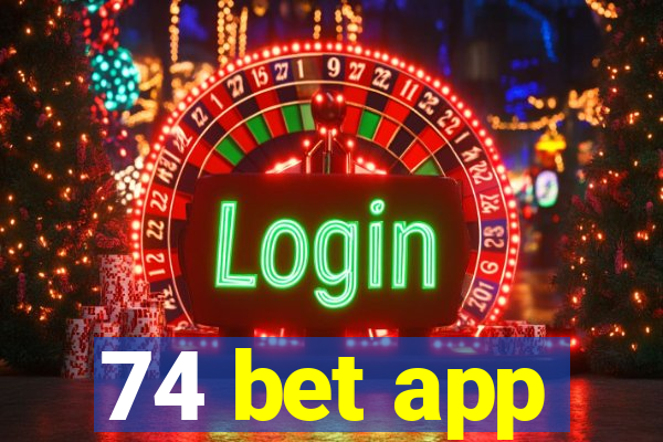 74 bet app